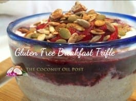 coconut oil post gluten free breakfast trifle 3